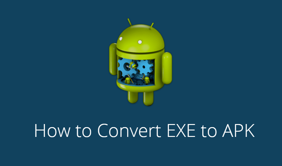 exe to apk converter always wrong in windows 7